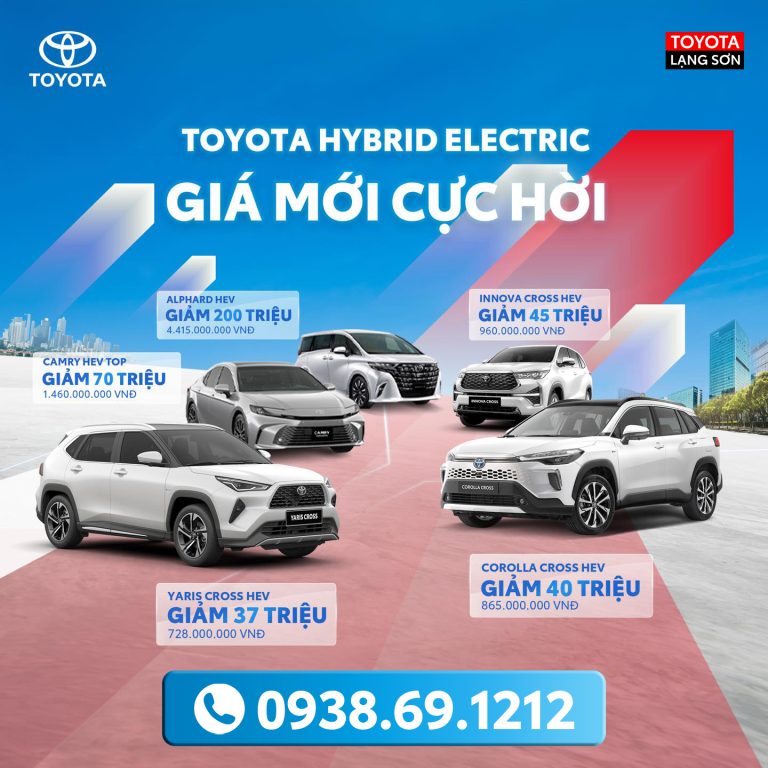 CẬP NHẬT GIÁ MỚI: CƠ HỘI SỞ HỮU XE TOYOTA HYBRID ELECTRIC VỚI GIÁ CỰC HỜI